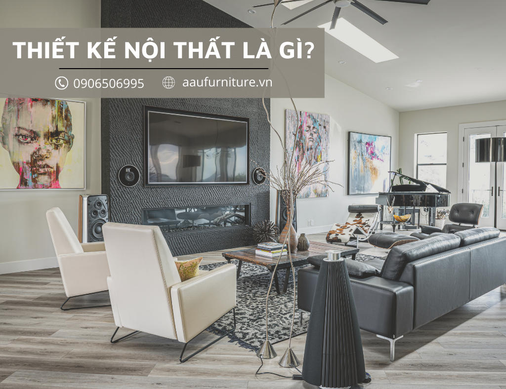 thiết kế nội thất là gì