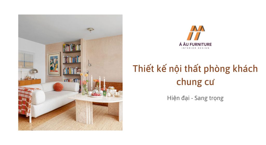 Thiết kế nội thất phòng khách chung cư