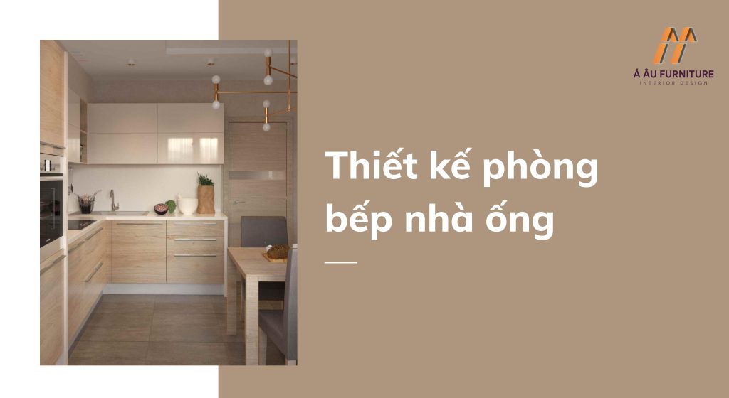 phòng bếp đẹp nhà ống