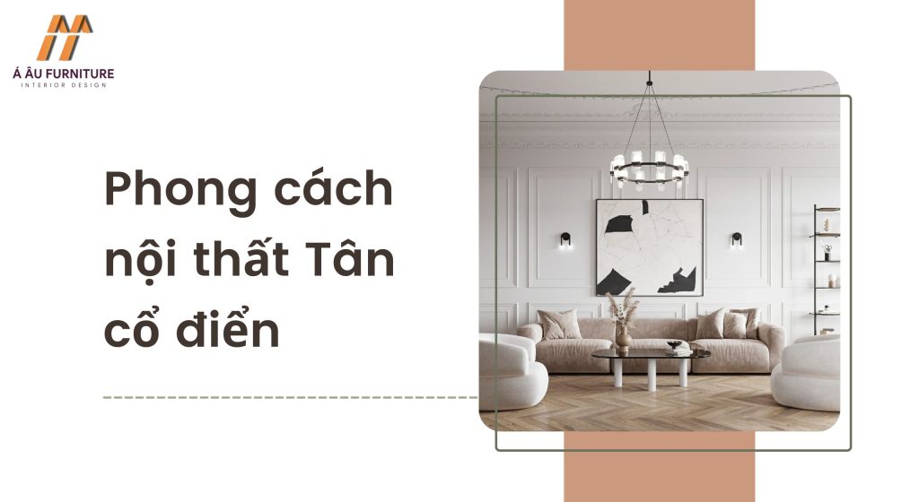 phong cách nội thất Tân cổ điển