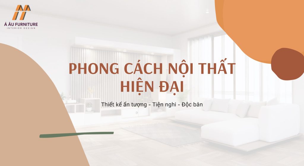 Phong cách nội thất hiện đại