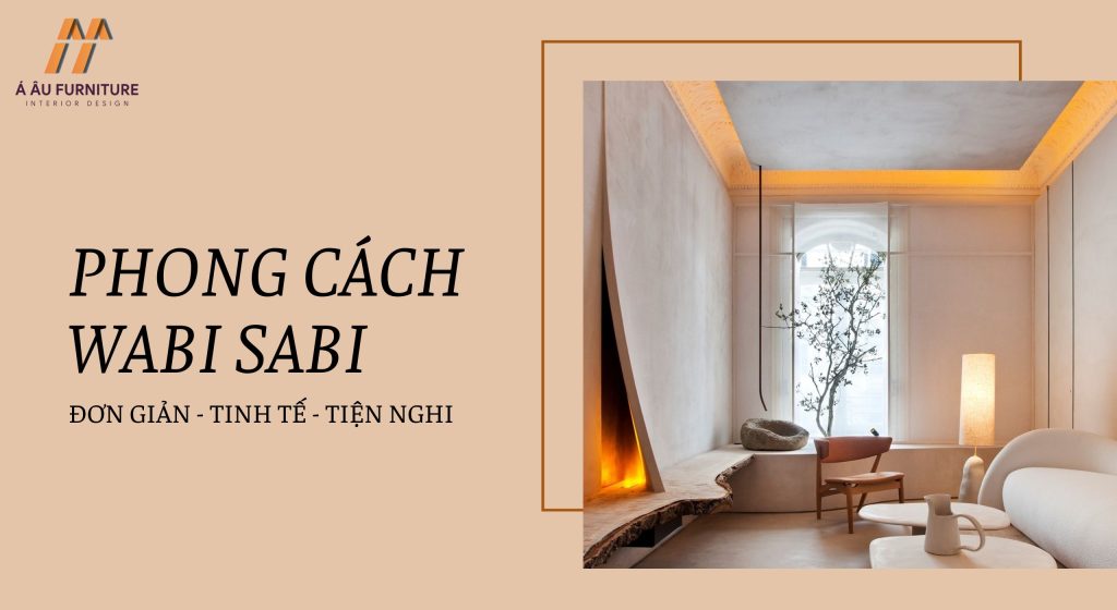 Phong cách nội thất Wabi Sabi