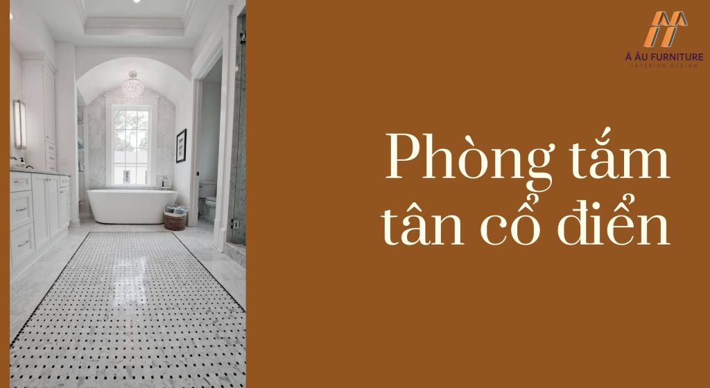 phòng tắm tân cổ điển