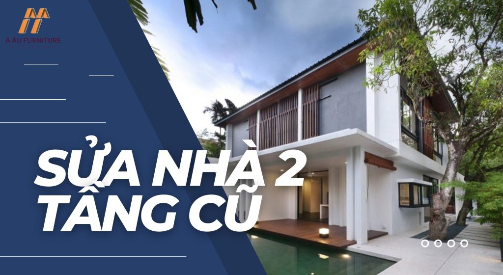 sửa nhà 2 tầng cũ