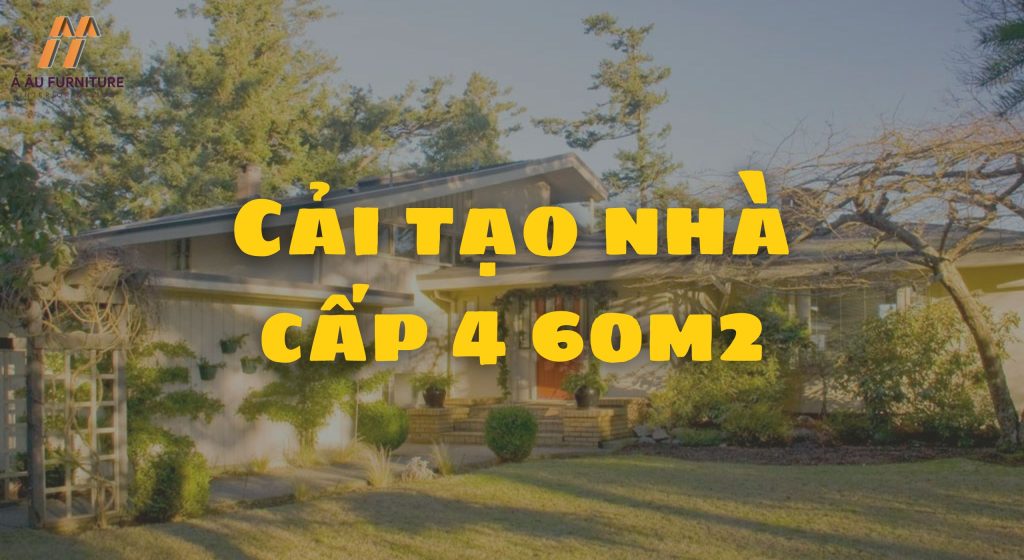 cải tạo nhà cấp 4 60m2