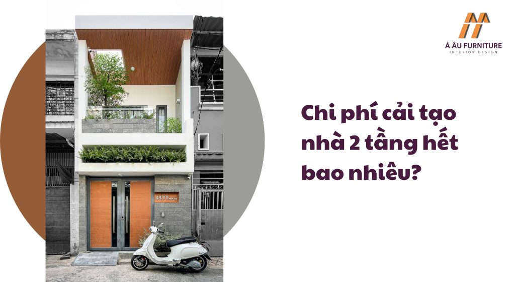 chi phí cải tạo nhà 2 tầng