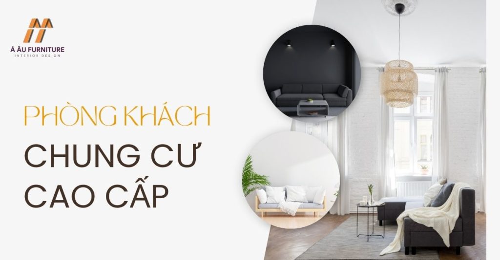 Thiết kế phòng khách chung cư cao cấp