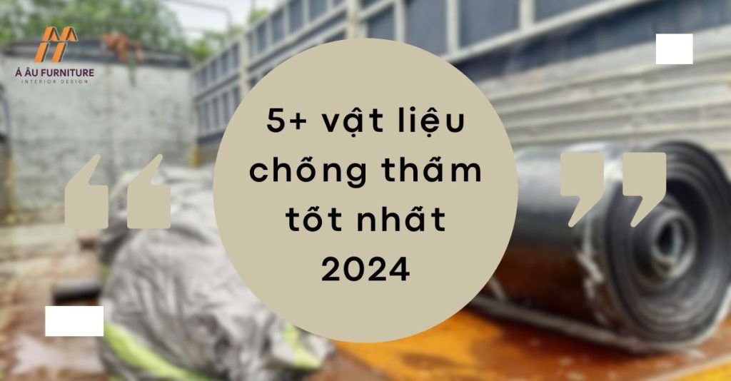 vật liệu chống thấm 2024