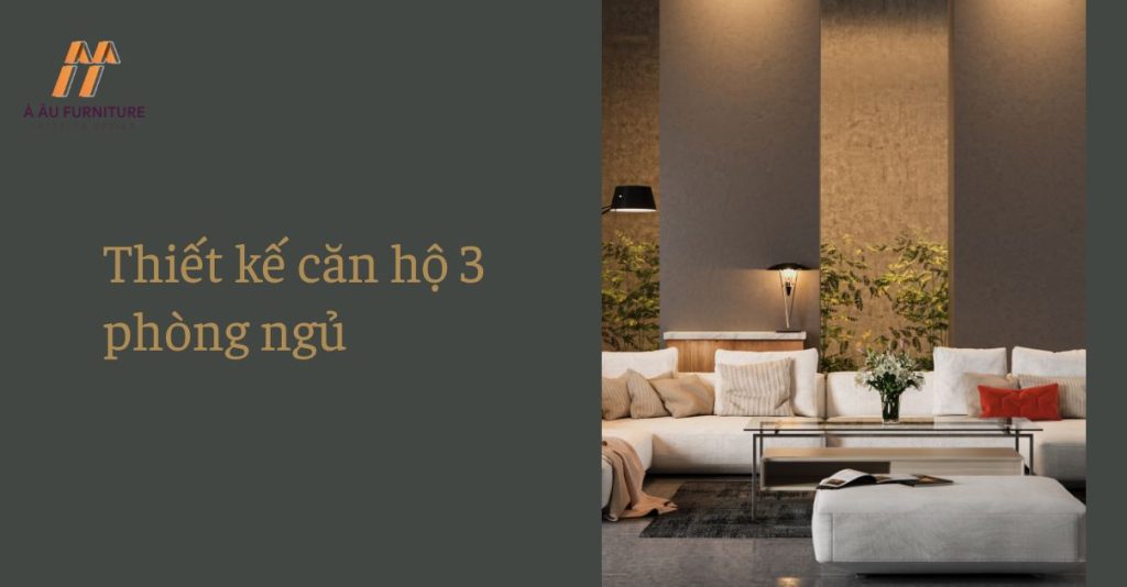 thiết kế nội thất chung cư 3 ngủ