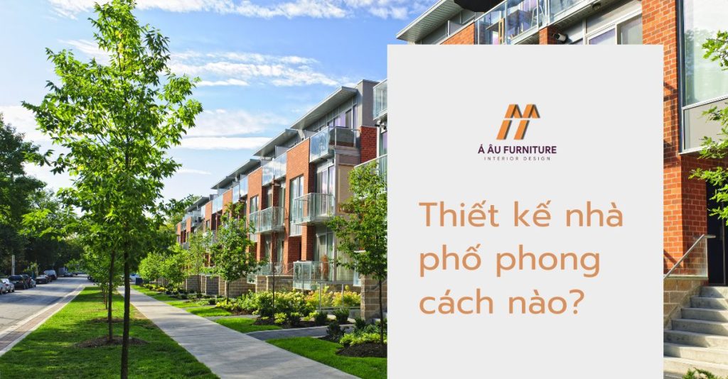 thiết kế nội thất phong cách cho nhà phố